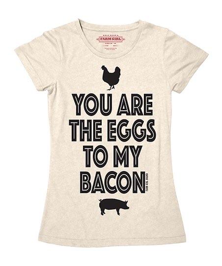 You Are The Eggs To My Bacon T-Shirt KB Depot Express 